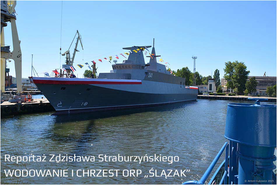 wodowanie ORP SLAZAK 2 lipca 2015 fot Antoni Dubowicz video Zdzislaw Straburzynski