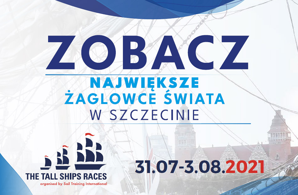 The Tall Ships Races Szczecin 2021